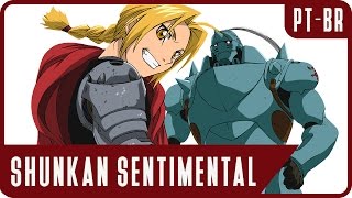 Fullmetal Alchemist: Brotherhood  Shunkan Sentimental (Portuguese  Brazil)