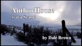 Authorhouse, is it a Scam?  Authors BEWARE!
