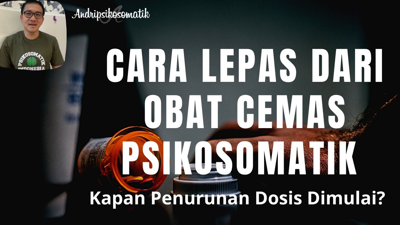 Cara Lepas dari Obat Cemas Psikosomatik