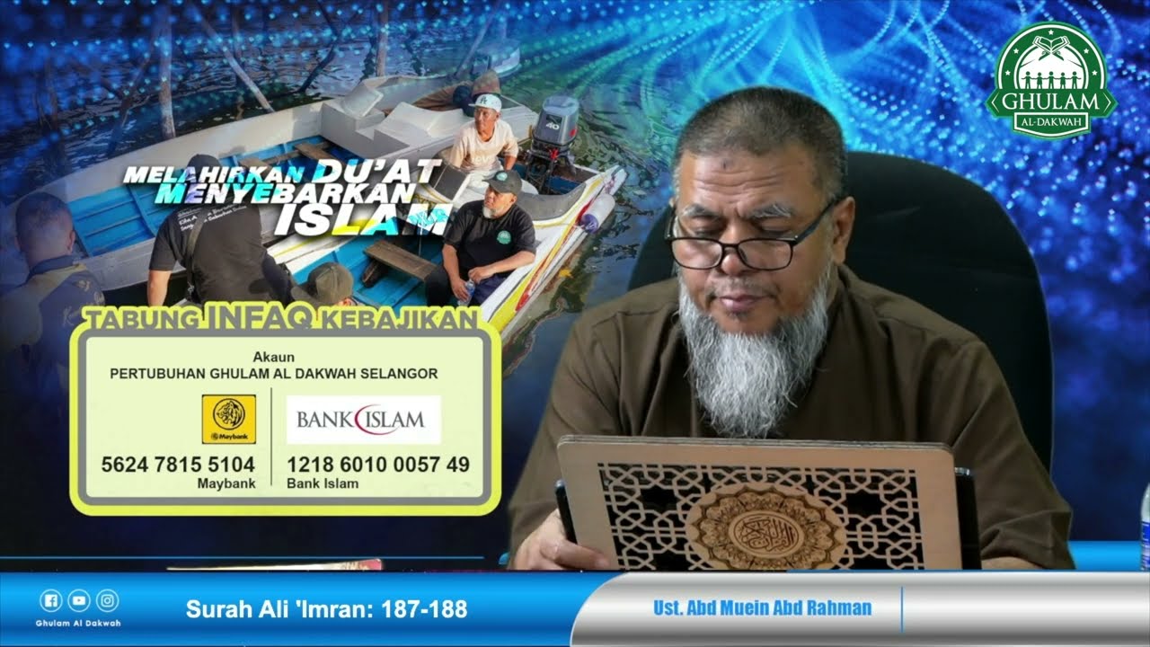 8 Jun 2022 || Tadabbur Surah Ali 'Imran Ayat 187-188 || Ustaz Abd Muein Abd Rahman