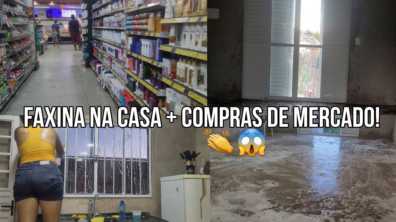 COMPRINHAS DE SUPERMERCADO E FAXINA NAS PORTAS E JANELAS!😍😱😘
