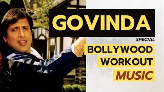 30 mins Non Stop 90's BOLLYWOOD Workout MUSIC | Govinda Special Top Hit Hindi Songs