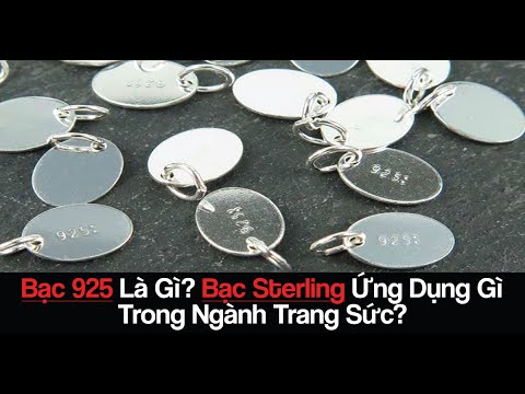 Video: SIL có nghĩa là gì trên Trang sức?