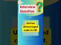 #5 Unmanaged Code in C# | C#.Net | #shorts #csharp #interview