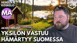 Akseli Herlevi - Yksilön vastuu hämärtyy Suomessa | Heikelä & Koskelo 23 minuuttia | 877