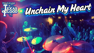 Unchain My Heart - Paul Kype and Texas Flood