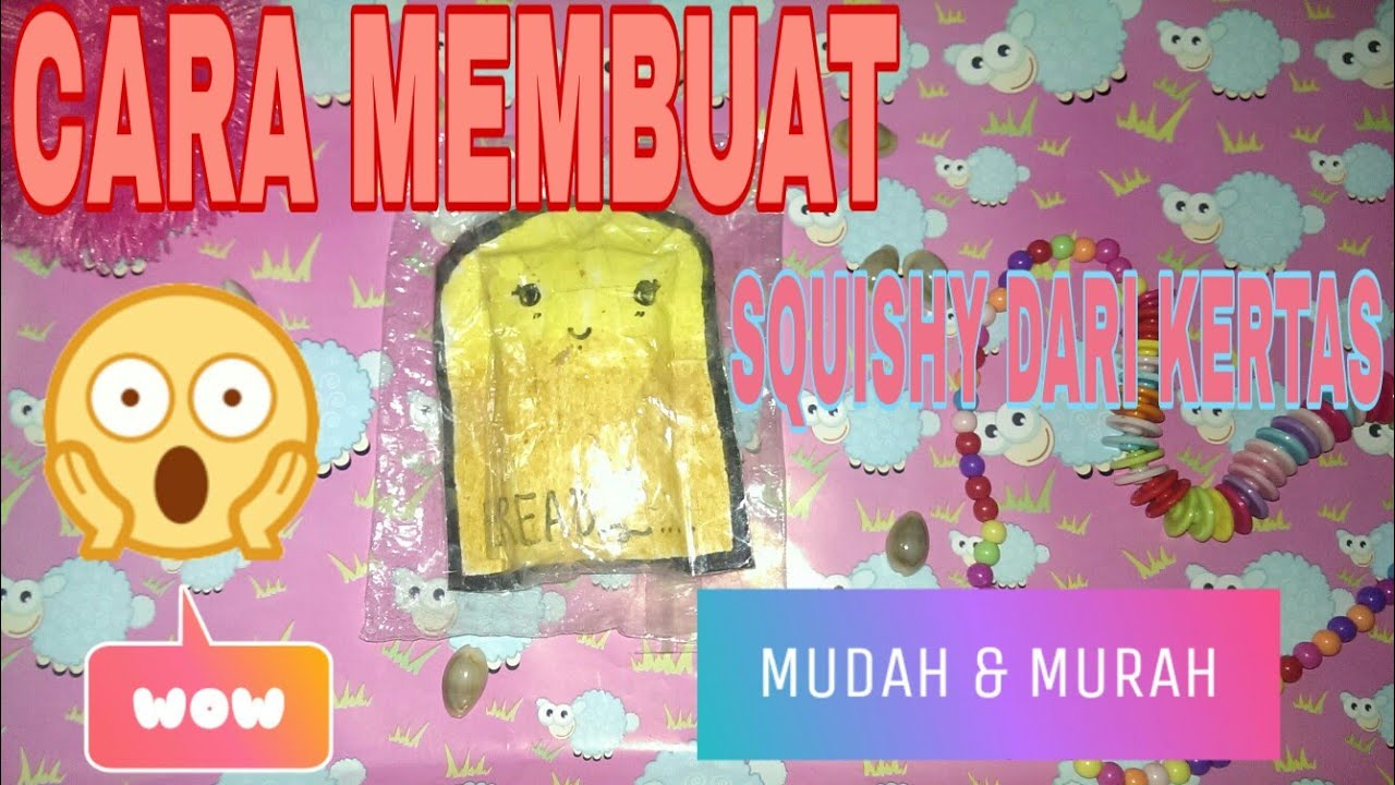  CARA MEMBUAT SQUISHY DARI KERTAS  YouTube