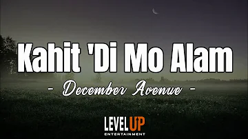 Kahit 'Di Mo Alam - December Avenue (Karaoke Version)