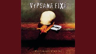 Video thumbnail of "Vypsaná Fixa - Stesti Jimi Dixona"