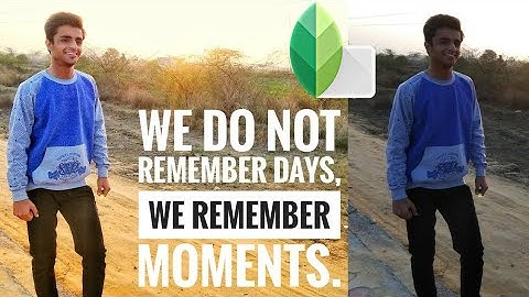 Snapseed Best Photo Editing | Colours Effects, Shadow | Snapseed Tutorial - Best Photo Editing App