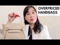 5 POPULAR  DESIGNER HANDBAGS THAT ARE OVERPRICED//Don’t Waste Your Money$$$