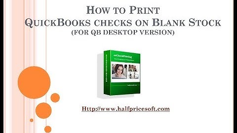 How to Print QuickBooks Check on Blank Stock (for QuickBooks desktop version)