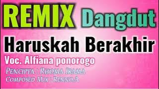 Download lagu Dj haruskah berakhir