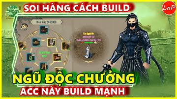 VÕ LÂM 1 MOBILE - SOI HANG CÁCH BUILD NGŨ ĐỘC CHƯỞNG - ACC NÀY BUILD MẠNH NÈ | LnP