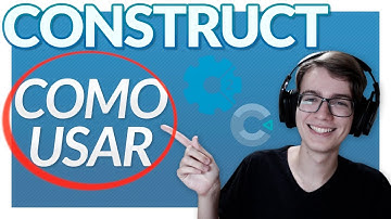 CONSTRUCT 2 E 3 PARA INICIANTES - Aprenda como usar o Construct para CRIAR GAMES