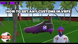 How To Get Any Custom In VRFS!
