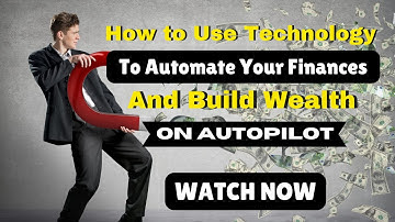 Automate Your Finances with Tech to Build Wealth Easily [2024]