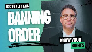 Football Banning Orders Explained: How to Defend Yourself