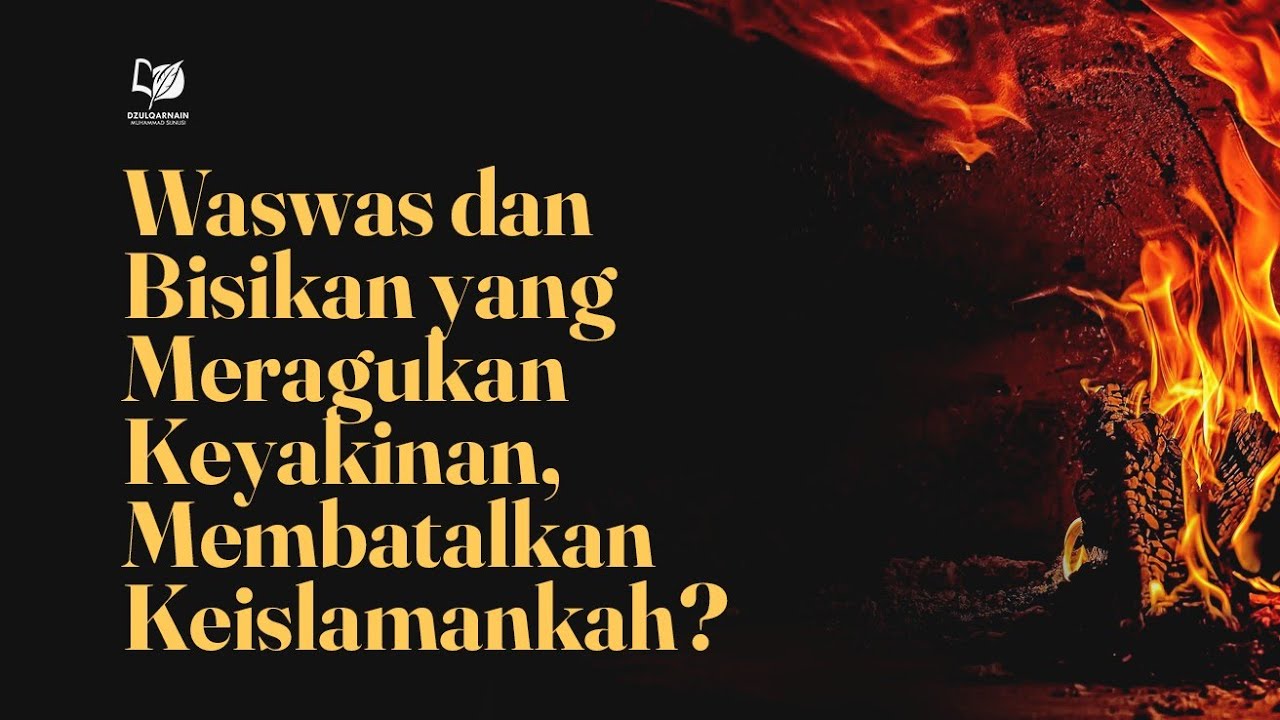 Waswas dan Bisikan yang Meragukan Keyakinan, Membatalkan Keislamankah?