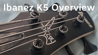 Ibanez K5 5 String Bass Overview/Demo