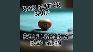 Born Under a Bad Sign