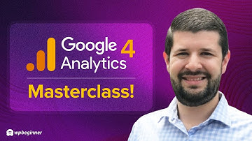 Google Analytics 4 Masterclass - Discover What