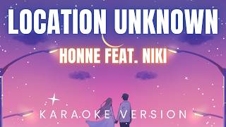 Honne Feat Niki  Location Unknown  Karaoke