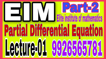 Lecture - 01|| Partial Differential Equation|| Part -2||CSIR-UGC NET-JRF, GATE, IIT-JAM,PGT...