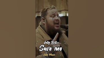Thumbnail of Jelly Roll Save me