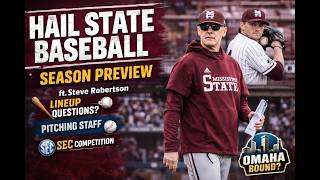 Hail State Baseball Is Back! ⚾ 2026 Hail State Season Preview ‖ ft. Steve Robertson #HailState