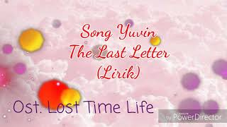 Song yuvin (myteen) the last letter lirik
