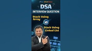 Stack Using Array vs Stack Using Linked List – Google Interview Question! 😲