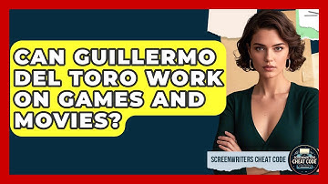 Can Guillermo Del Toro Work on Games and Movies? | Screenwriter
