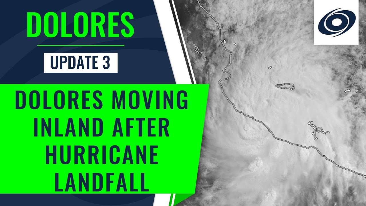 Dolores Moves Inland After Making A Hurricane Landfall In Mexico