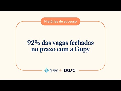 História de Sucesso - Gupy e Dasa