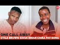 OTILE BROWN FORCED BY BRIAN CHIRA FANS TO SONG HIS FAVOURITE SONG #onecallaway
