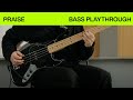 Praise  official bass playthrough  elevationworship