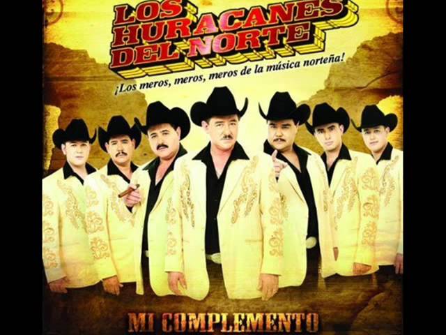 Los Huracanes del Norte - Mi complemento