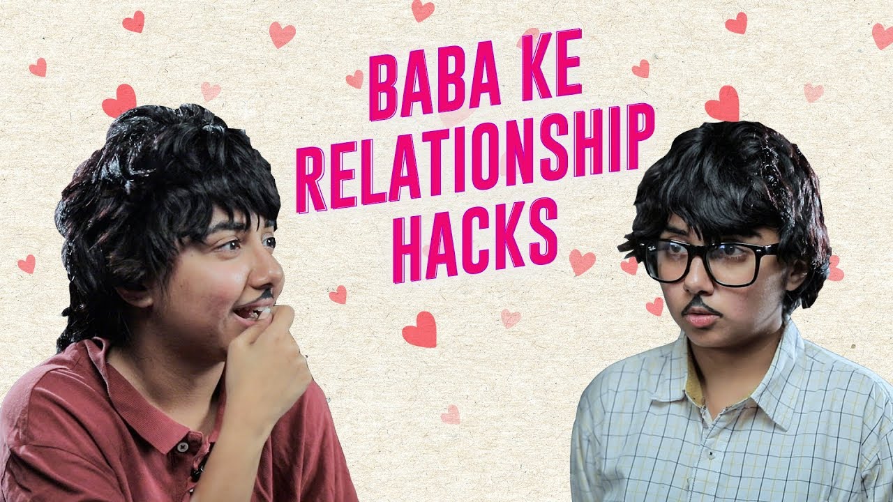 Baba Ke Relationship Hacks | MostlySane mostly sunny imdb