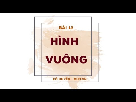 Video Bài 12: Hình vuông - Toán lớp 8 [ONLINE MATH - OLM.VN] - YouTube