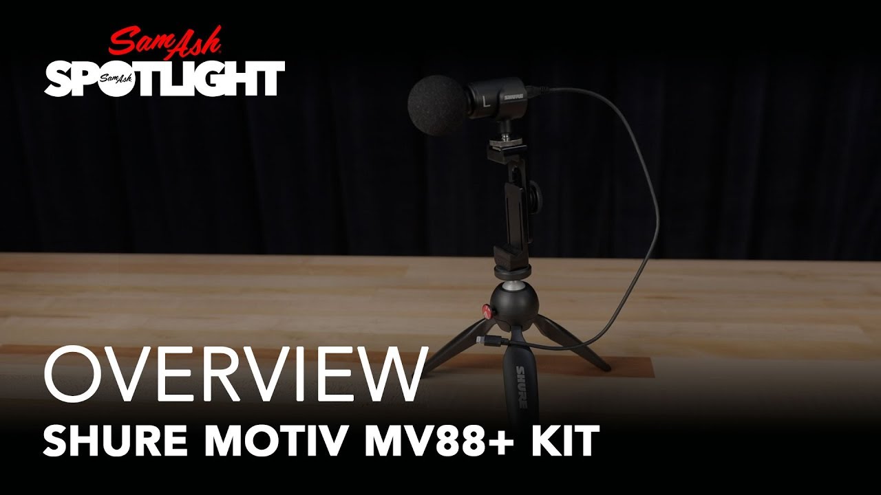 Shure Motiv MV88+ Video Mic Kit | Everything You Need To Know