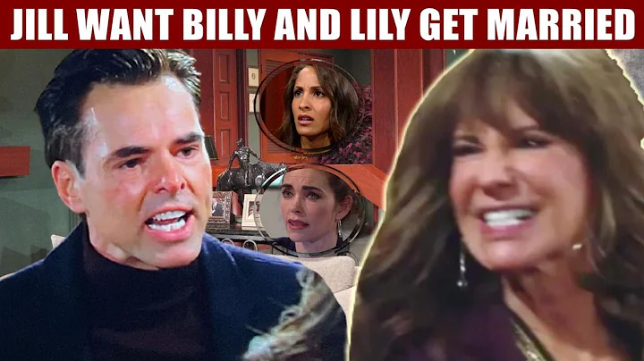The Young And The Restless Spoilers Jill forbid Billy from going back to Victoria, let's marry Lily