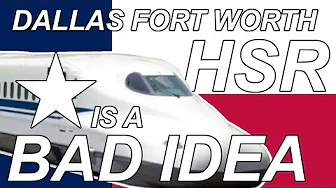 Dallas Fort Worth High Speed Rail Is A Bad Idea