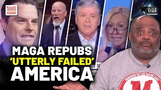 MAGA Repubs ADMIT They're FAILING AMERICA, Have 'ZERO Accomplishments' And 'NOTHING To Campaign On'