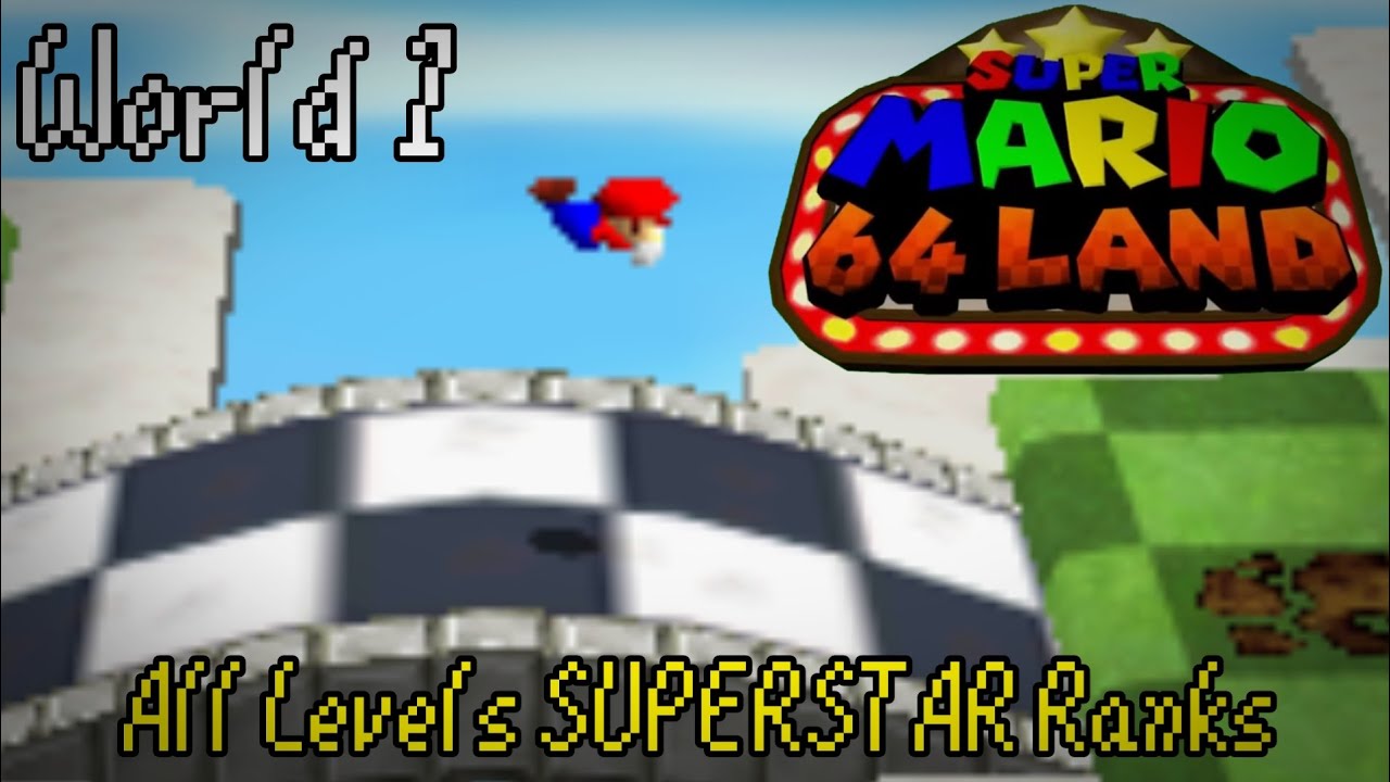 SM64 Land World 1 (SUPERSTAR Ranks) [All Levels] - YouTube