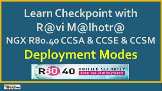 Video#5 -- Learn NGX R80.40 with Ravi Malhotra - Deployment Modes Understanding screenshot 3