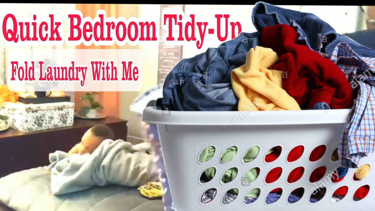 Quick Bedroom Tidy-Up| Fold Laundry With Me| Weekly Cleaning/Laundry ...
