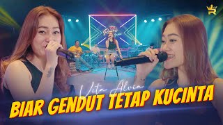 VITA ALVIA - BIAR GENDUT TETAP KUCINTA (  Live Music )