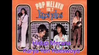 Download lagu HIDUP MERANA - KOES PLUS POP MELAYU VOL. 2