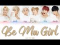 TEEN TOP (틴탑) - Be Ma Girl [Han|Rom|Eng] Color Coded Lyrics